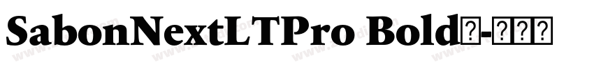 SabonNextLTPro Bold◆字体转换 SabonNextLTPro Bold◆字体转换